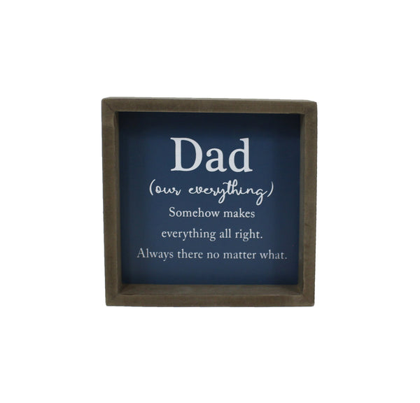 Dad Our Everything Block Sign