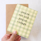 You're Not Old, You're Vintage - Plaid Birthday Card
