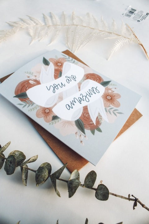 You Are Amazing Floral Card