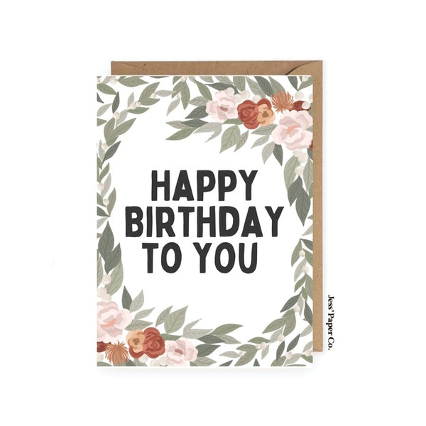 Happy Birthday To You Floral Card