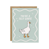 You're A Silly Goose - Birthday Card