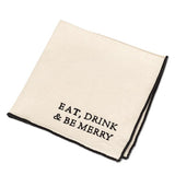 Cloth Napkin | Eat, Drink & Be Merry