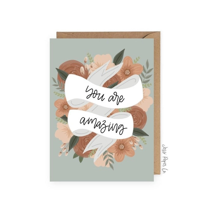 You Are Amazing Floral Card