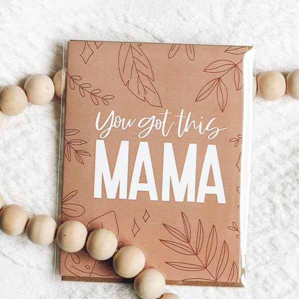 You Got This Mama Card