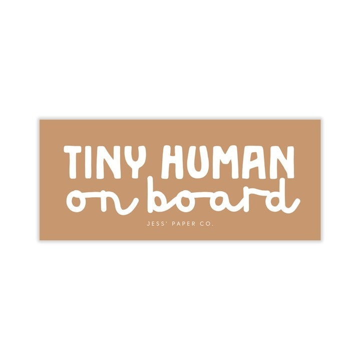 Tiny Human On Board Bumper Sticker