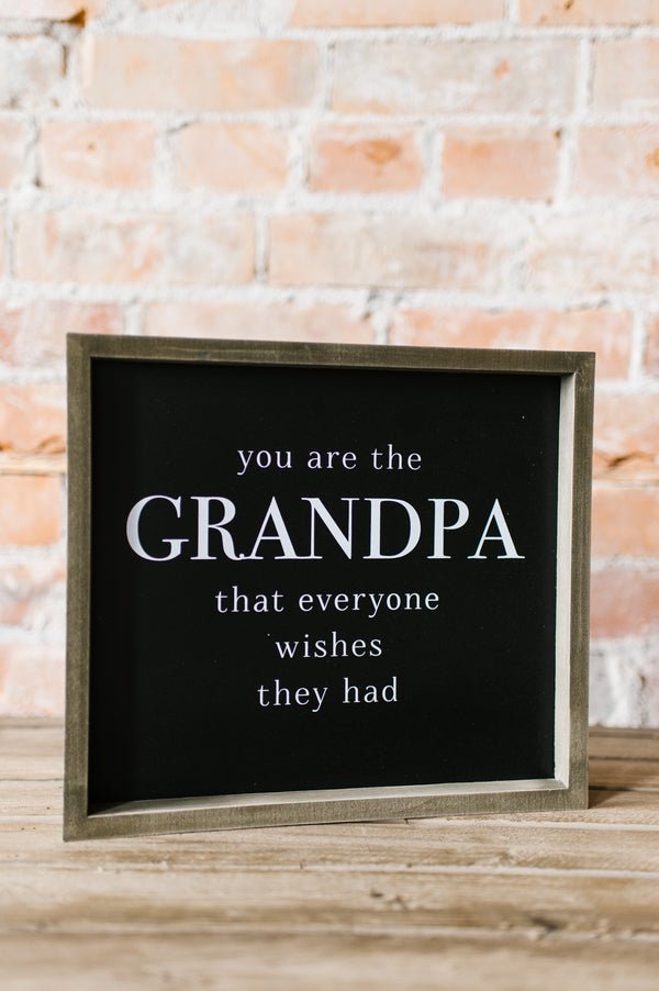 You Are The Grandpa Wall Art