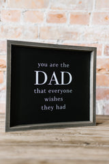 You Are The Dad Wall Art