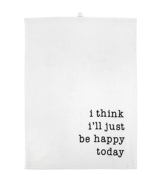 Happy Today Tea Towel