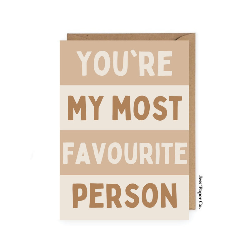 You're My Favourite Person Card