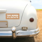 Tiny Human On Board Bumper Sticker